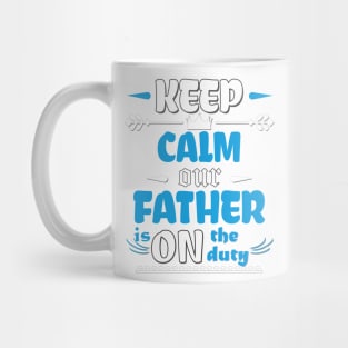 A father is on the duty Mug